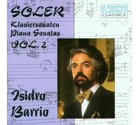 Isidro Barrio - Soler;Piano Sonatas Vol.II