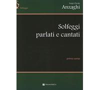 Solfeggi parlati e cantati. Primo corso: 1 (Didattica musicale)
