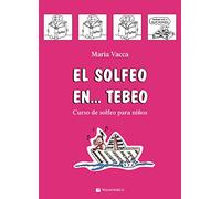 Solfeo en tebeo primera parte: Vol. 1 (Didattica musicale)