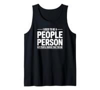 Solía ser una Persona de Personas, Pero la Gente arruinó eso para mí Camiseta sin Mangas