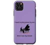 Solía tocar el piano de oído, ahora uso mis manos Carcasa para iPhone 11 Pro Max