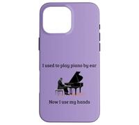 Solía tocar el piano de oído, ahora uso mis manos Carcasa para iPhone 16 Pro Max