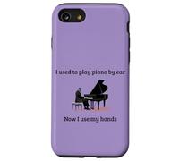 Solía tocar el piano de oído, ahora uso mis manos Carcasa para iPhone SE (2020) / 7 / 8
