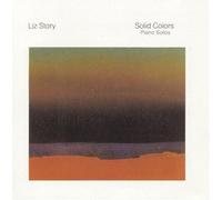 Solid Colors: Piano Solos by Story, Liz (1997-04-29)