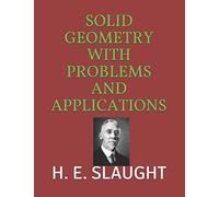 Solid Geometry with Problems and Applications