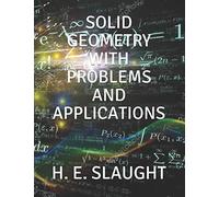 Solid Geometry with Problems and Applications