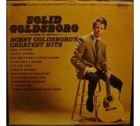 SOLID GOLDSBORO, BOBBY GOLDSBORO'S greatest hits