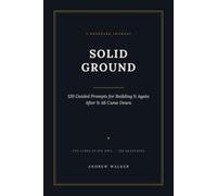 Solid Ground: 120 Guided Prompts for Building It Again After It All Came Down