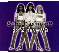 Solid Harmonie - Got 2 have ya