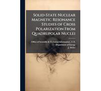 Solid-State Nuclear Magnetic Resonance Studies of Cross Polarization From Quadrupolar Nuclei