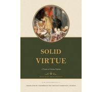 Solid Virtue: A Treatise on Christian Perfection