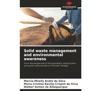 Solid waste management and environmental awareness: From the perspective of the population, waste pickers and public administrators in Pombal, Paraíba