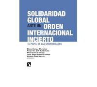 Solidaridad global ante un orden internacional incierto: El papel de las universidades: 494 (Investigación y Debate)