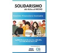 SOLIDARISMO: del dicho al HECHO: Gestión Financiero-Contable