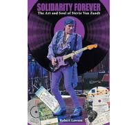 Solidarity Forever: El arte y el alma de Stevie Van Zandt – FriesenPress