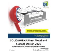 SOLIDWORKS Sheet Metal and Surface Design 2026 for Beginners and Intermediate Users
