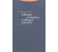 Soliloquios en Inglaterra y soliloquios posteriores | George Santayana