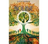 Soline: Tome 3 : Sur les traces du passé