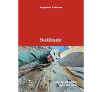 Solitude: Mon rendez-vous avec les Drus