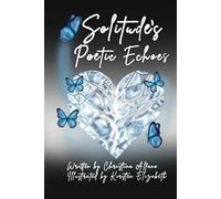 Solitude’s Poetic Echoes: Alchemy of Heartbreak