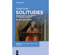 Solitudes: Italian Literature at the Root of European Culture: 124 (Mimesis, 124)