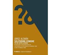 Solitudine: Comune. Per una sinistra lacaniana (Studi di psicoanalisi)