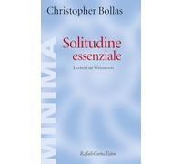 Solitudine essenziale. Lezioni su Winnicott (Minima)