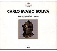 Soliva : La testa di bronzo