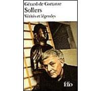 Sollers : Verites Et Legendes