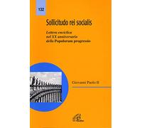 Sollicitudo rei socialis. Lettera enciclica nel 20º Anniversario della Populorum progressio (Magistero)