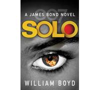 Solo: A James Bond Novel (James Bond 007)