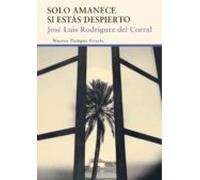 Solo Amanece Si Estás Despierto (ebook)