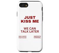 Sólo Bésame Podemos Hablar Más Tarde Beso Dulce San Valentín Carcasa para iPhone SE (2020) / 7/8