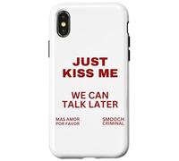 Sólo Bésame Podemos Hablar Más Tarde Beso Dulce San Valentín Carcasa para iPhone X/XS