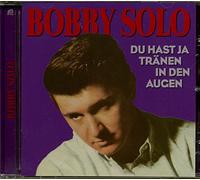 Solo,Bobby - Du Hast Ja Tränen in Den Augen