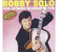 Solo Bobby - Grandi Successi Gelosia,San Francisco,Una Lacrima Sul Viso