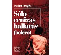 Sólo cenizas hallarás (bolero)