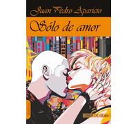 SOLO DE AMOR | Juan Pedro Aparicio