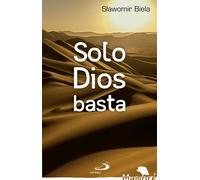 Solo Dios basta | Slawomir Biela