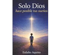 SOLO DIOS HACE POSIBLE TUS MILAGROS