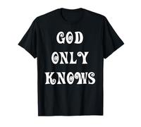 Sólo Dios Sabe Camiseta