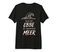 Sólo Durante La Marea Baja Es Menos Ola del Mar Camiseta Premium