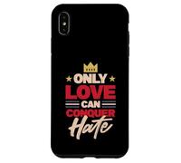 Sólo el Amor Puede conquistar el corazón Carcasa para iPhone XS MAX