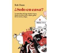 ¿solo En Casa?: La Naturaleza Del Lugar Donde Vivimos Desde Microbios