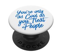 Solo Eres Genial Mientras tratas a la Gente Divertida Vida honesta Real PopSockets PopGrip Adhesivo
