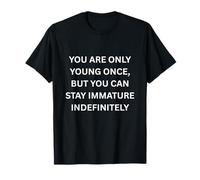 Solo Eres Joven una Vez, Pero Puedes quedarte Humor Marquee Camiseta