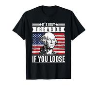 Solo es traición si pierdes a George Washington Patriotic Camiseta