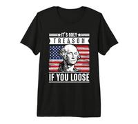 Solo es traición si pierdes a George Washington Patriotic Camiseta Premium