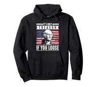 Solo es traición si pierdes a George Washington Patriotic Sudadera con Capucha