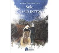 Solo es un perro (SIN COLECCION)